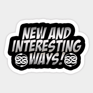 New and Interesting ways! Sticker